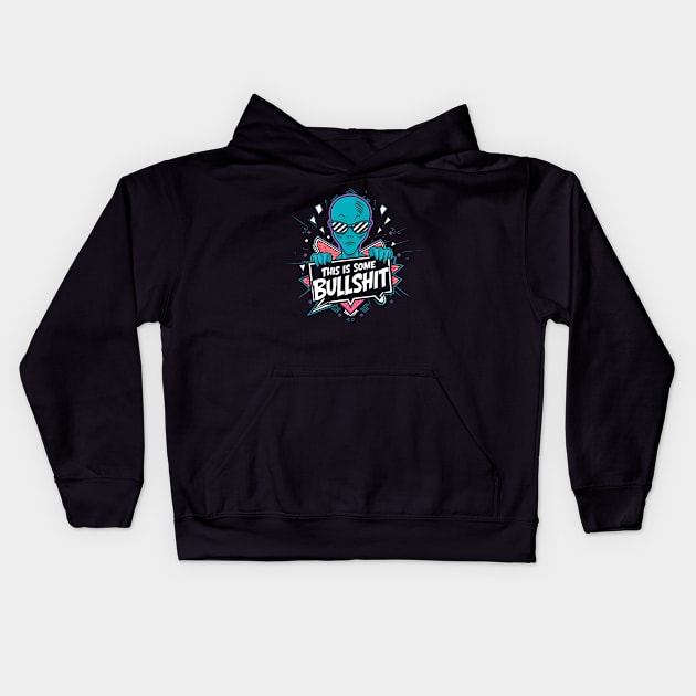 This is some bullshit | Resident Alien Kids Hoodie by thestaroflove